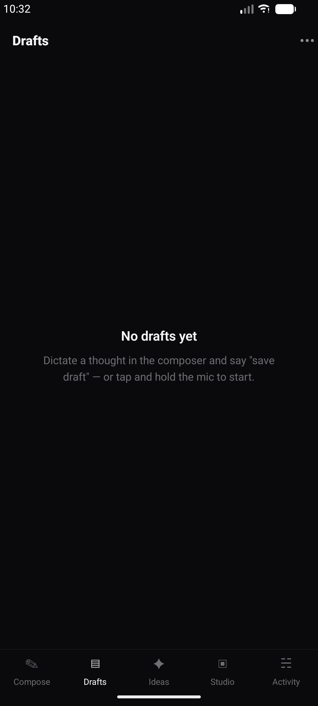 Drafts list with quick capture for half-thoughts